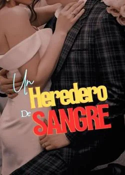 Portada de la novela Un heredero de sangre