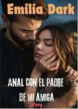 Portada de la novela Anal con el padre de mi amiga