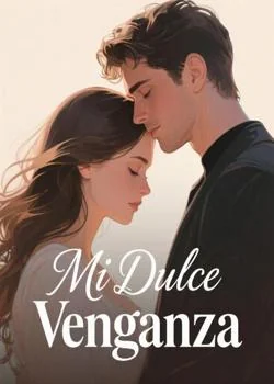 Portada de la novela Mi Dulce Venganza