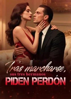 Portada de la novela Tras marcharse, sus tres hermanos piden perdón