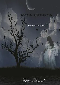 Las Lunas de Abril IV: Luna Eterna