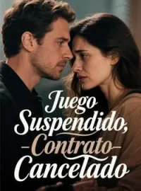 Portada de la novela Juego Suspendido,Contrato Cancelado