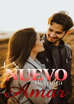 Portada de la novela UN NUEVO DÍA PARA AMAR
