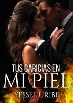 Portada de la novela Tus caricias en mi piel