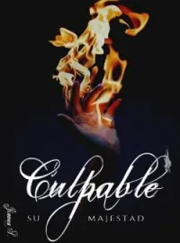 Portada de la novela Culpable, su majestad