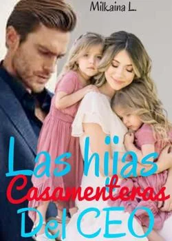 Portada de la novela Las hijas casamenteras del CEO