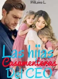 Portada de la novela Las hijas casamenteras del CEO