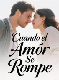 Cuando el Amor Se Rompe