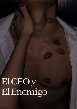 Portada de la novela El CEO y EL Enemigo