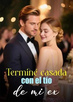 Portada de la novela Terminé casada con el tío de mi ex