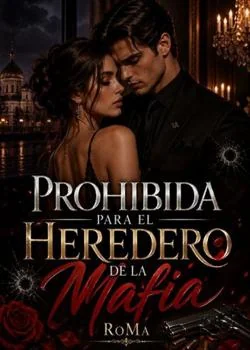 Portada de la novela Prohibida para el Heredero de la Mafia