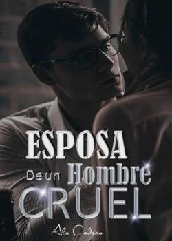 Esposa de un hombre cruel