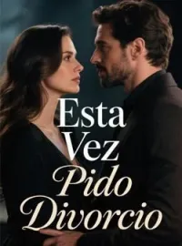 Portada de la novela Esta Vez Pido Divorcio