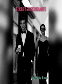 Portada de la novela EL CEO Y SU ESTUDIANTE