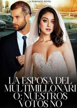 Portada de la novela La esposa del multimillonario: nuestros votos no importan