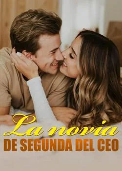 Portada de la novela La novia de segunda del CEO