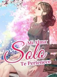 Portada de la novela Mi Alma Solo Te Pertenece
