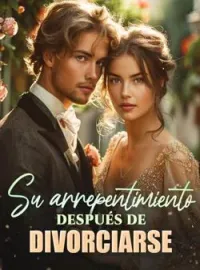 Portada de la novela Su arrepentimiento después de divorciarse