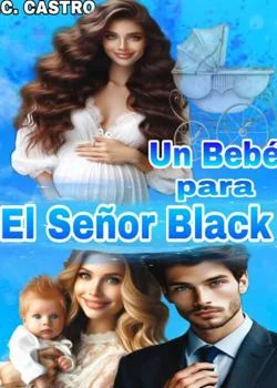 Portada de la novela Un bebé para el Señor Black