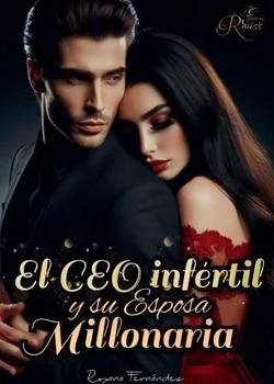 Portada de la novela El CEO infértil y su Esposa millonaria. 