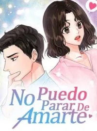 Portada de la novela No Puedo Parar De Amarte