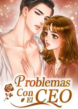 Portada de la novela Problemas Con El CEO