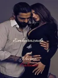 Portada de la novela Embarazada de mi Vecino Caliente
