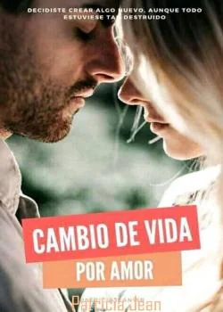 Portada de la novela Cambio de vida (Por amor)
