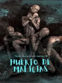 Portada de la novela HUERTO DE MALICIAS