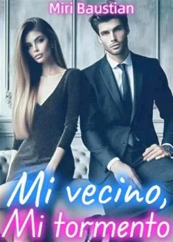 Portada de la novela Mi vecino, mi tormento