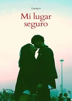 Portada de la novela Mi lugar seguro