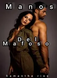 Portada de la novela Manos del mafoso 