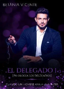 Portada de la novela El Delegado 1 ( Duologia Los Delegados)