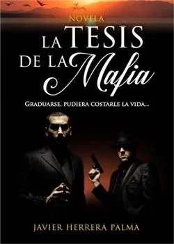 Portada de la novela LA TESIS DE LA MAFIA