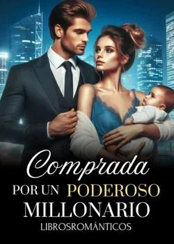 Portada de la novela Comprada por un Poderoso Millonario