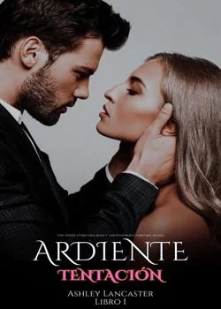 Portada de la novela Ardiente tentación [Libro I]