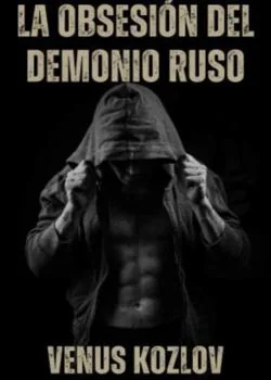Portada de la novela LA OBSESIÓN DEL DEMONIO RUSO 