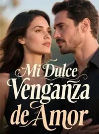 Portada de la novela Mi Dulce Venganza de Amor
