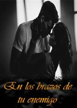 Portada de la novela En los brazos de tu enemigo