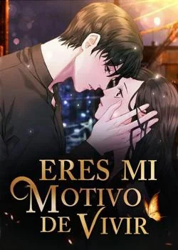 Portada de la novela Eres Mi Motivo De Vivir