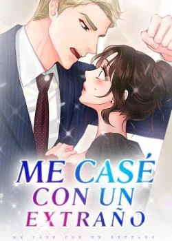 Portada de la novela Me Casé Con Un Extraño