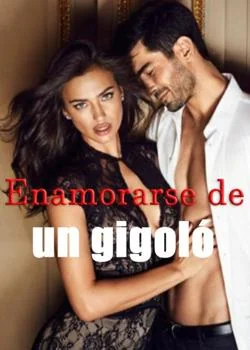 Portada de la novela Enamorarse de un gigoló