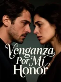 Portada de la novela Venganza Por Mi Honor