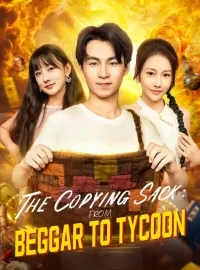The Copying Sack: From Beggar to TycoonMini Series