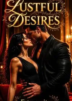 Lustful Desires [ An Erotica Compilation ] Novel Cover