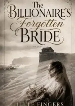 The Billionaire's Forgotten BRIDE  Novel Cover