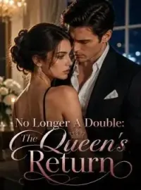 No Longer A Double: The Queen's Return
