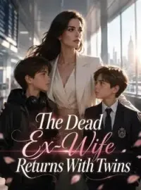 The Dead Ex-Wife Returns With Twins