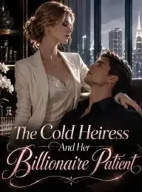 The Cold Heiress And Her Billionaire Patient Novel Cover