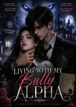 Living With My Bully Alpha Novel Cover